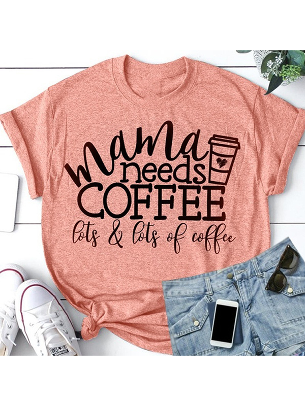 Las madres de las mujeres necesitan una camisa de café.