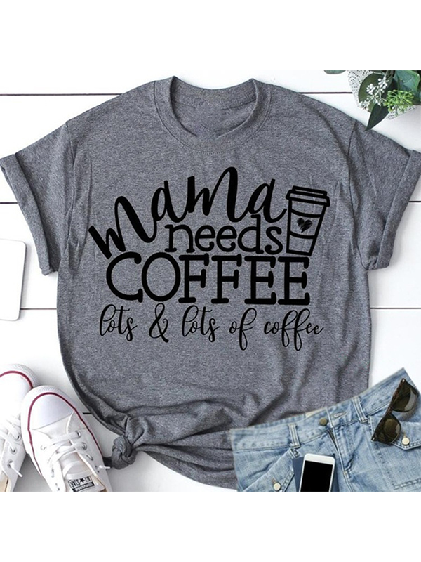 Las madres de las mujeres necesitan una camisa de café.