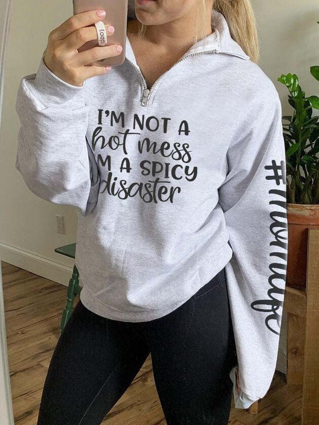 Ich bin kein heißes Durcheinander, ich bin ein würziger Katastrophen-Mom-Life-Reißverschluss