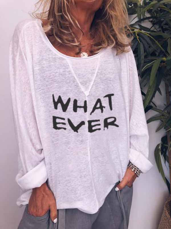 WHAT EVERY Letter Print Long Sleeve Tops