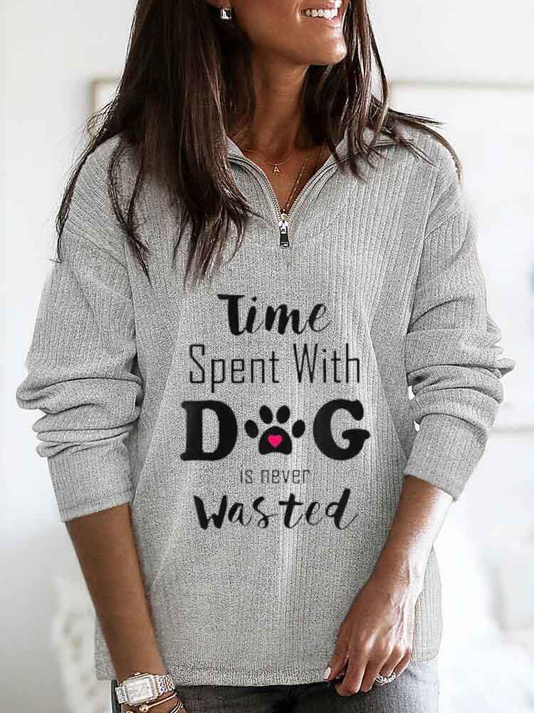 Frauenzeit mit Hund verbracht wird nie Sweatshirt verschwendet