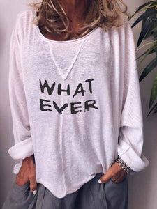 WHAT EVERY Letter Print Long Sleeve Tops