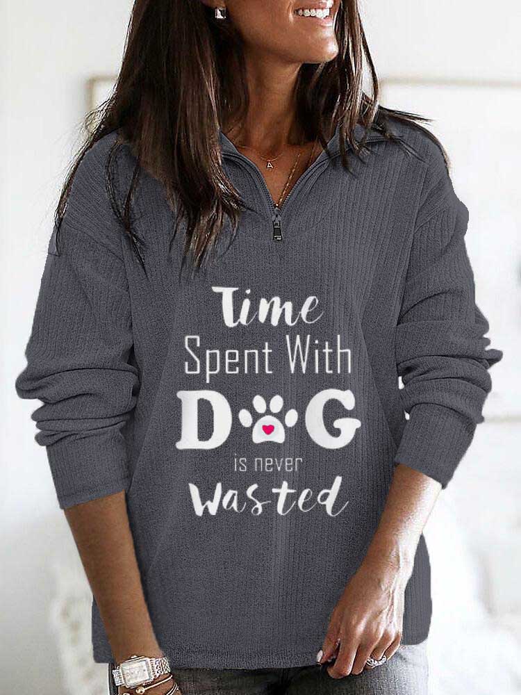Frauenzeit mit Hund verbracht wird nie Sweatshirt verschwendet