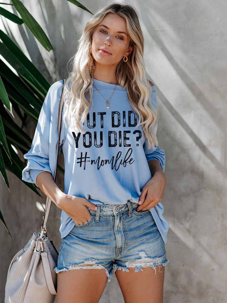 Aber bist du gestorben? Momlife Long Sleeve Tops