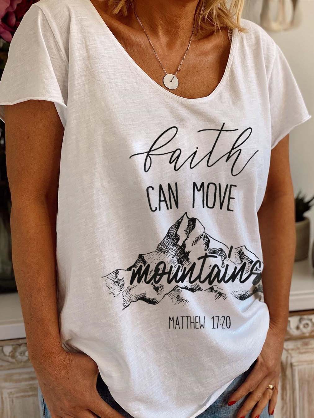 Glaube kann Berge versetzen Matthäus 17:20 Bedrucktes lässiges T-Shirt