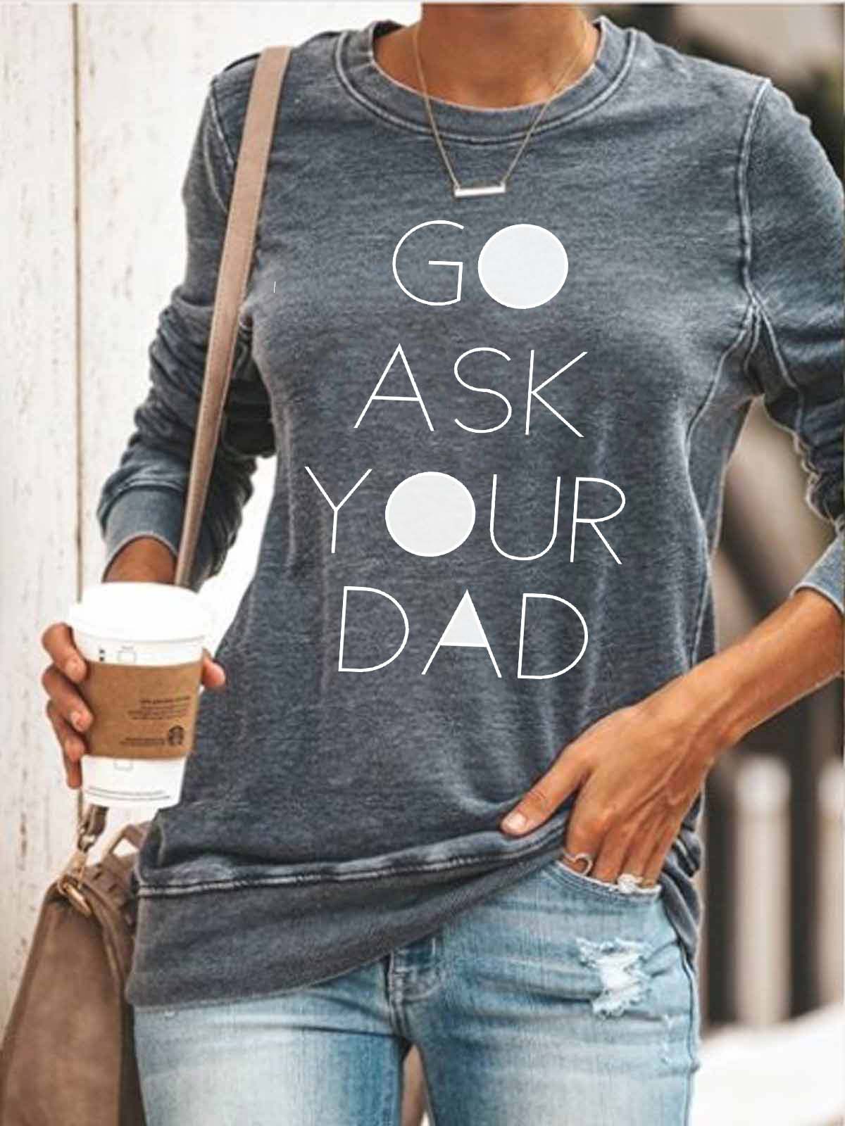 Pregúntale a tu padre sobre la camiseta de una madre divertida