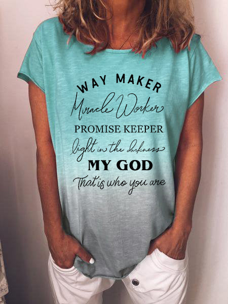 &quot;Dios, Dios mío, quién eres&quot; es una camiseta degradada de manga corta que haces para el &quot;Wonder Worker&quot;