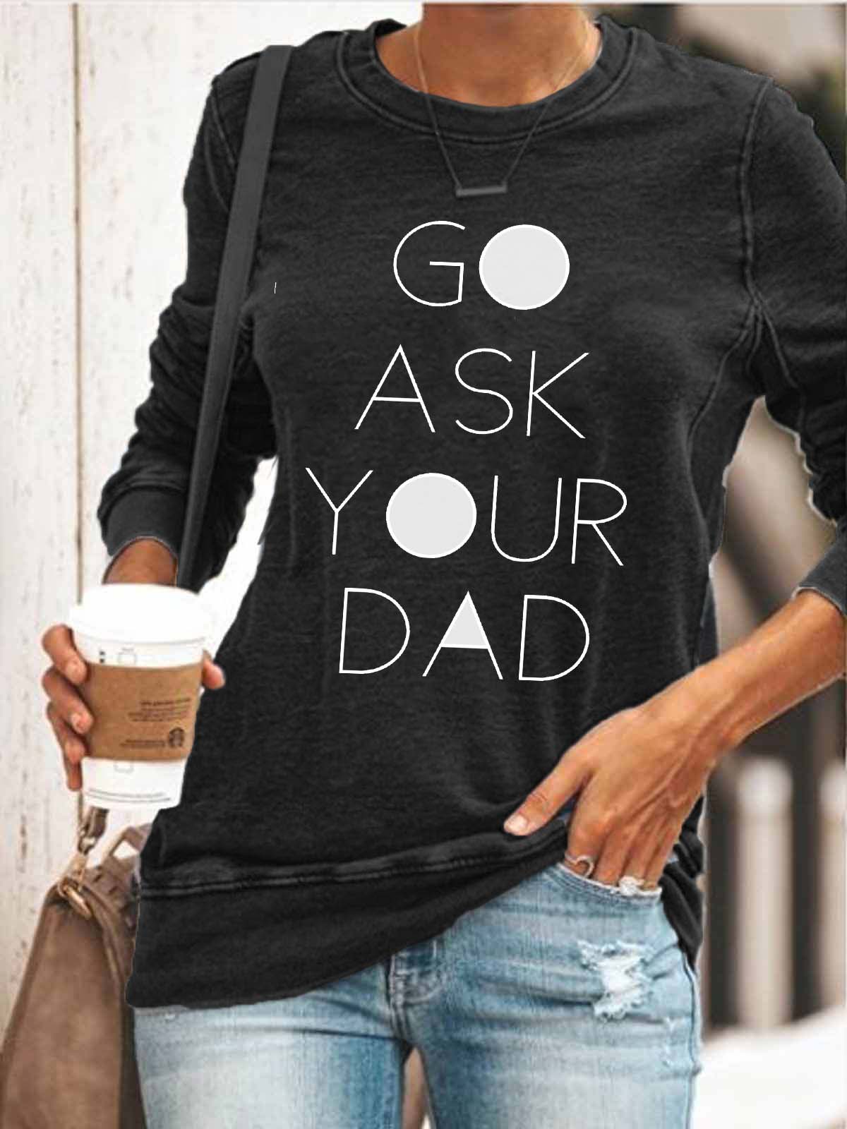 Pregúntale a tu padre sobre la camiseta de una madre divertida