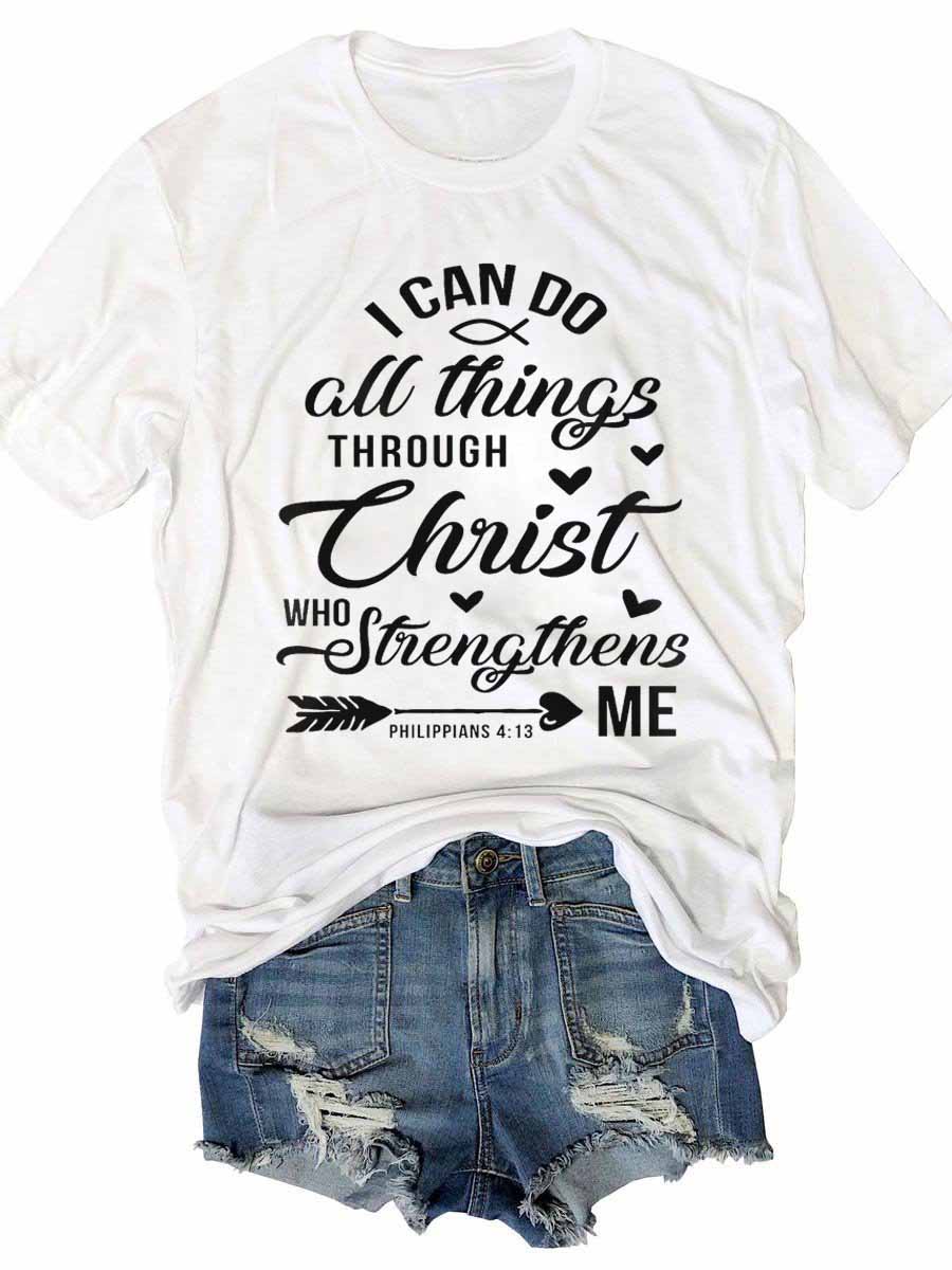 Puedo hacer cualquier cosa a través de Cristo que me fortalece. Camiseta impresa 4:13 de Filipenses