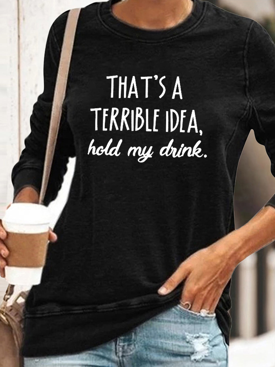 Frauen, die eine schreckliche Idee sind Halten Sie meinen Getränkepullover